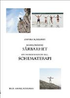 K&auml;nslom&auml;ssig s&aring;rbarhet : en introduktion till schematerapi