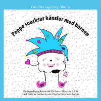 Poppe snacksar k&auml;nslor med barnen
