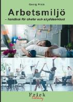 Arbetsmilj&ouml; : handbok f&ouml;r chefer och skyddsombud
