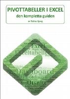 Pivottabeller i Excel - den kompletta guiden