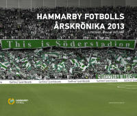 Hammarby Fotbolls Årskrönika 2013 - minnen, missar & mål