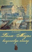 Lasse-Majas besynnerliga &auml;ventyr ber&auml;ttade av honom sj&auml;lv