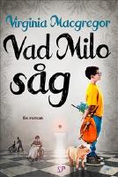 Vad Milo s&aring;g