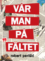 V&aring;r man p&aring; f&auml;ltet