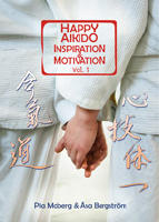 Happy Aikido : inspiration & motivation