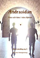 Andrasidan : n&auml;ra och k&auml;ra i v&aring;ra hj&auml;rtan