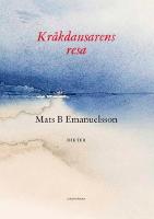 Kr&aring;kdansarens resa