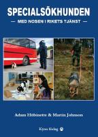 Specials&ouml;khunden : med nosen i rikets tj&auml;nst