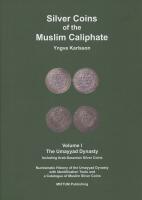 Silver coins of the muslim caliphate: the Umayyad Dynasty