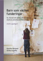 Barn som v&auml;cker funderingar: se f&ouml;rst&aring; och hj&auml;lpa f&ouml;rskolebarn med en annorlunda utveckling &ndash; andra upplagan