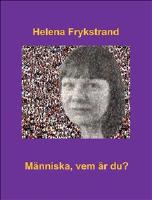 M&auml;nniska, vem &auml;r du?