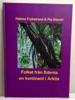 Folket fr&aring;n Edenia : en kontinent i Arktis