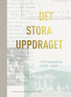 Det stora uppdraget - EFS mission 1866-2016