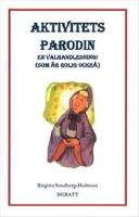 Aktivitetsparodin : en valhandledning! (som &auml;r rolig ocks&aring;!) - debatt