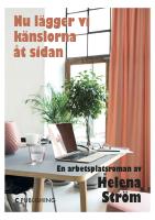 Nu l&auml;gger vi k&auml;nslorna &aring;t sidan : en arbetsplatsroman