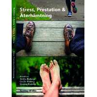 Stress, prestation och återhämtning