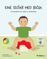 Eine slutar med blöja : en barnbok som stöd i er potträning