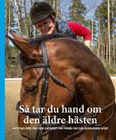 S&aring; tar du hand om den &auml;ldre h&auml;sten