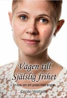 V&auml;gen till sj&auml;lslig frihet : en bok om att prata med &auml;nglar