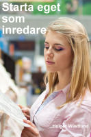 Starta eget som inredare - bli inredare, stylist eller jobba &aring;t leverant&ouml;rer