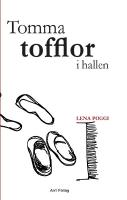 Tomma tofflor i hallen