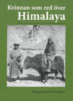 Kvinnan som red &ouml;ver Himalaya