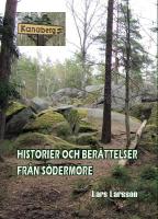 Historier och ber&auml;ttelser fr&aring;n S&ouml;derm&ouml;re