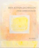 Brita Rothlin-Zachrisson Lyrisk impressionism