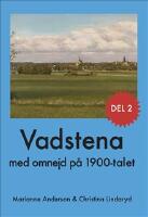 Vadstena med omnejd p&aring; 1900-talet