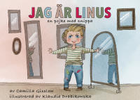 Jag &auml;r Linus : en pojke med snippa