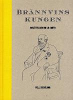 Br&auml;nnvinskungen Ber&auml;ttelsen om LO Smith