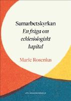 Samarbetskyrkan - en fråga om ecklesiologiskt kapital