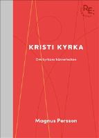 Kristi kyrka : om kyrkans k&auml;nnetecken
