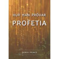 Hur man pr&ouml;var profetia