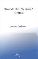 Blivande eller ny l&auml;rare? : grattis!