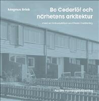 Bo Cederl&ouml;f och n&auml;rhetens arkitektur