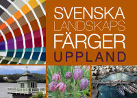 Svenska landskapsf&auml;rger Uppland