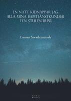En natt kidnappar jag alla mina hemtj&auml;nstkunder i en stulen buss