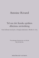 Tal om det franska spr&aring;kets allm&auml;nna anv&auml;ndning