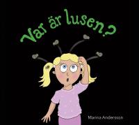 Var &auml;r lusen?