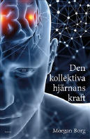 Den kollektiva hj&auml;rnans kraft