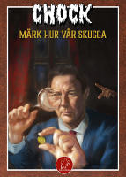 Chock. M&auml;rk hur v&aring;r skugga