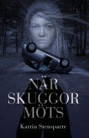 N&auml;r skuggor m&ouml;ts