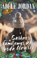 Sn&ouml;kaos, familjemys och r&ouml;da beryller