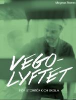Vegolyftet - f&ouml;r stork&ouml;k och skola
