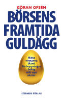 B&ouml;rsens framtida guld&auml;gg