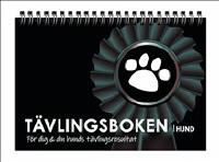 Tävlingsboken Hund : för dig och din hunds tävlingsresultat