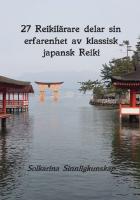 27 Reikil&auml;rare delar sin erfarenhet av klassisk japansk Reiki