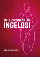 Mitt zulunamn &auml;r Ingelosi