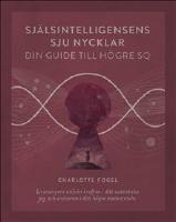 Själsintelligensens sju nycklar : din guide till högre SQ